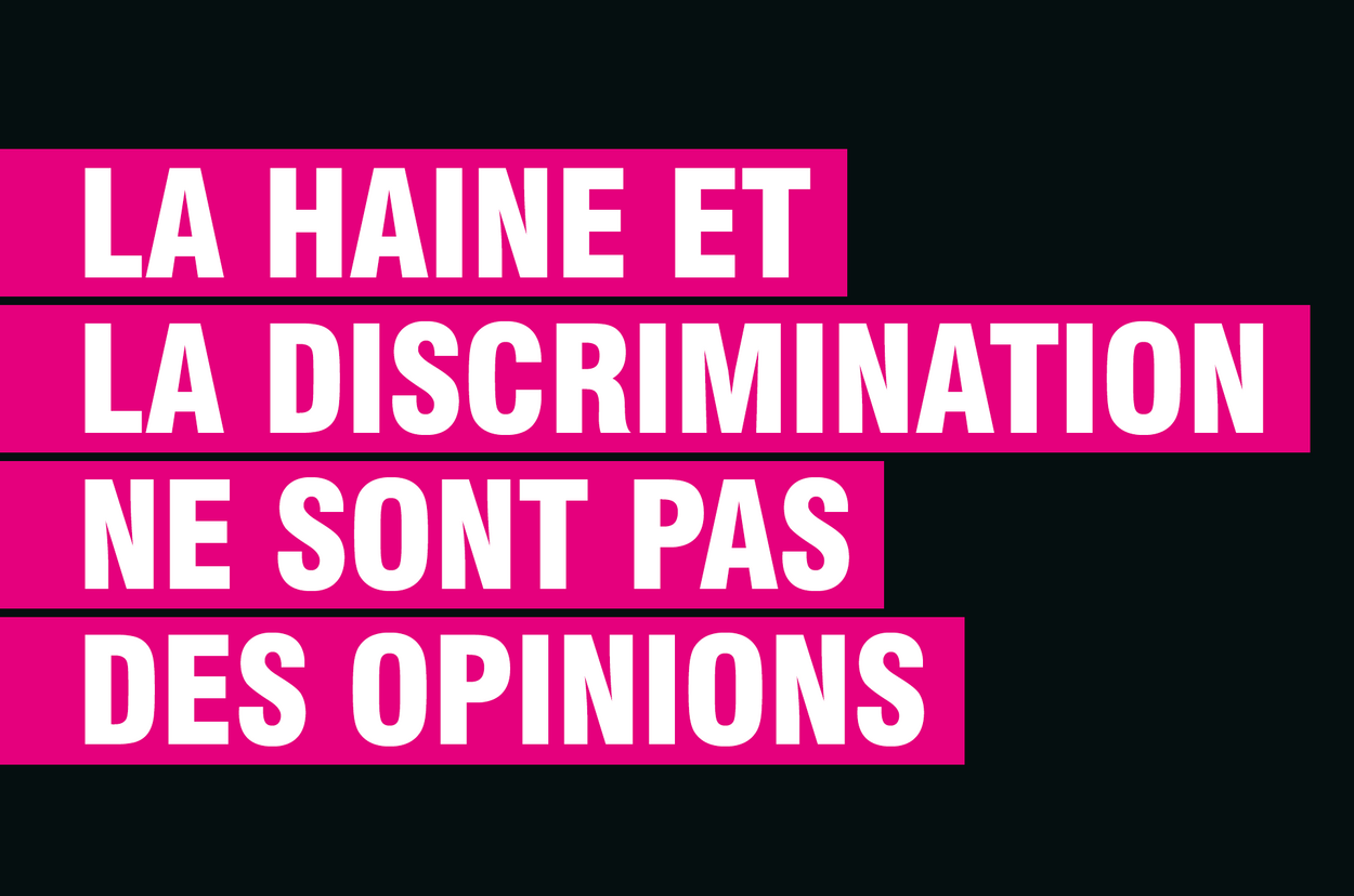 La haine et la discrimination ne sonst pas des opinions