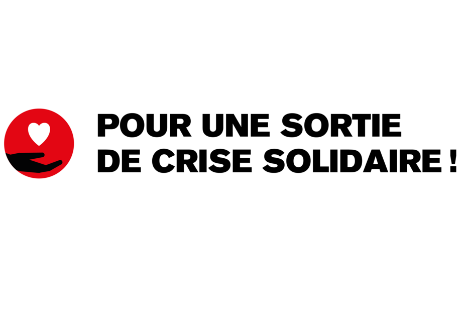 Pour une sortie de crise solidaire Pour une sortie de crise solidaire