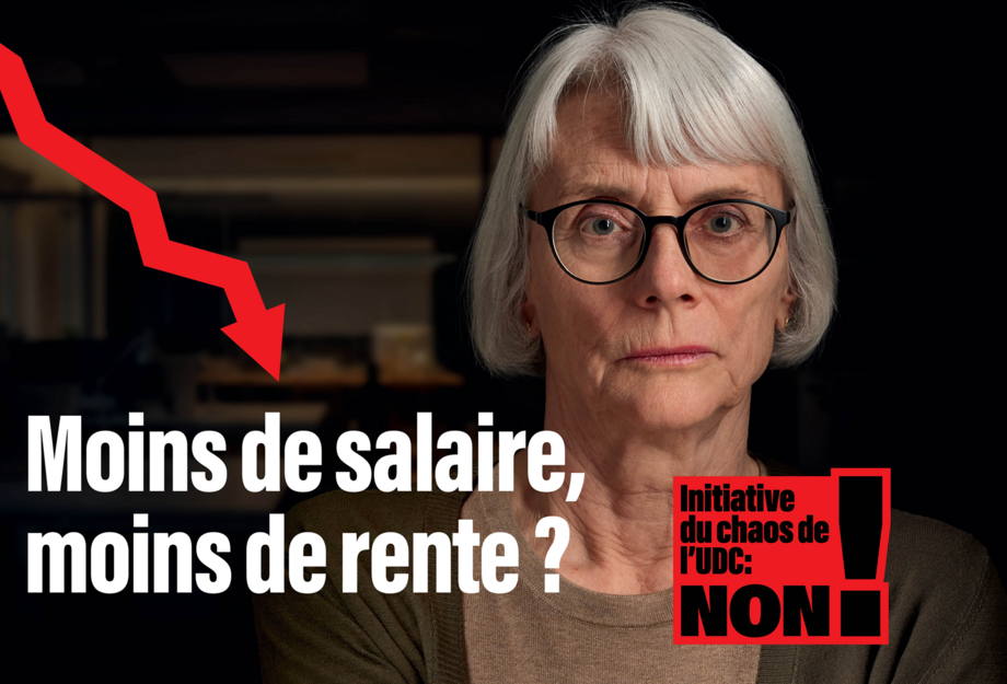 Une femme qui dit: Moins de salaire, moins de rente? Non à l'initiative du chaos de l'UDC
