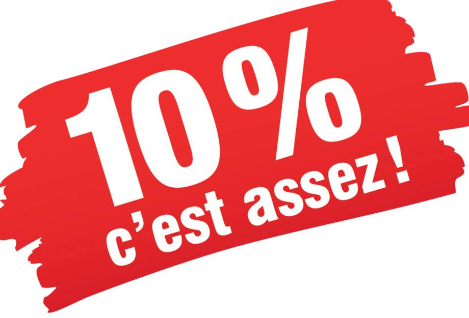 10 % c'est assez !